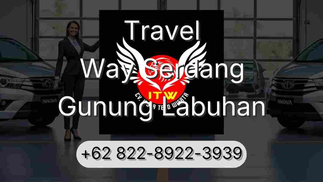Travel Way Serdang Gunung Labuhan