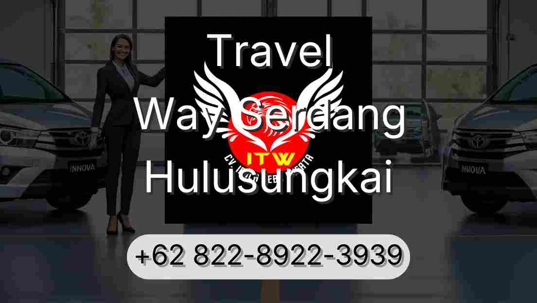 Travel Way Serdang Hulusungkai