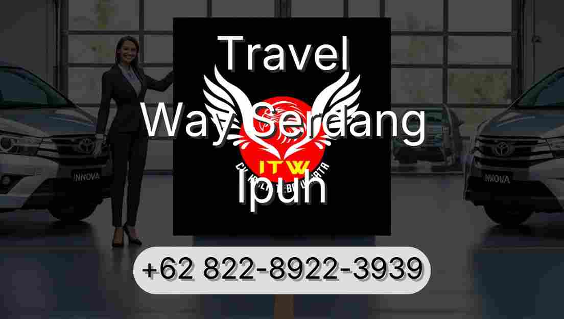 Travel Way Serdang Ipuh