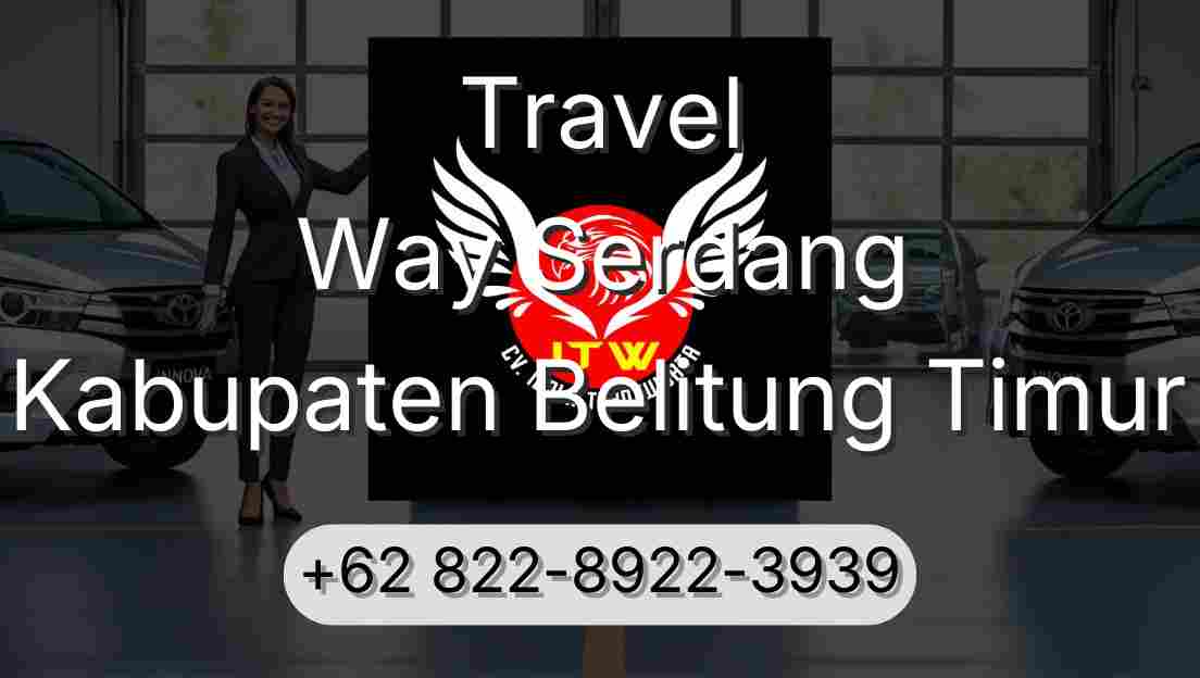 Travel Way Serdang Kabupaten Belitung Timur
