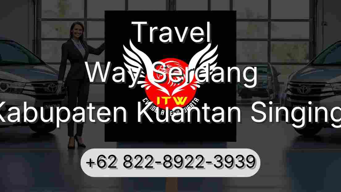 Travel Way Serdang Kabupaten Kuantan Singingi