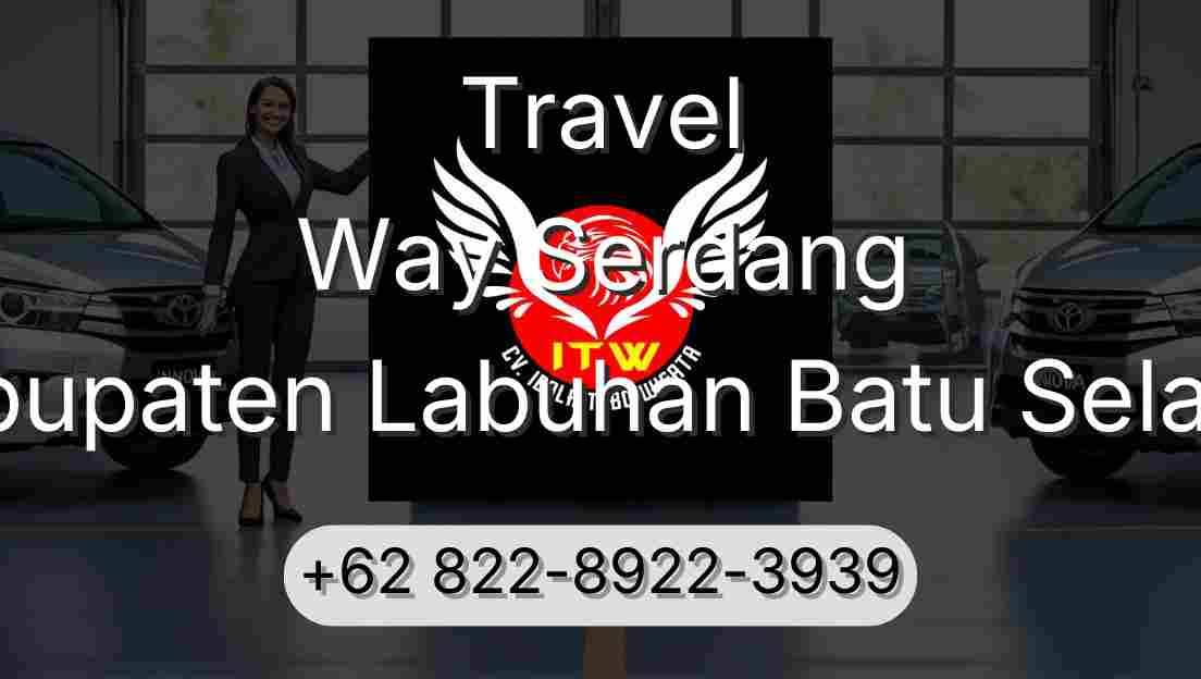Travel Way Serdang Kabupaten Labuhan Batu Selatan