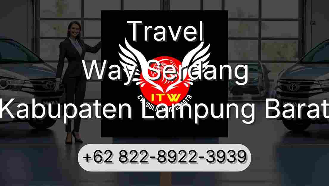 Travel Way Serdang Kabupaten Lampung Barat