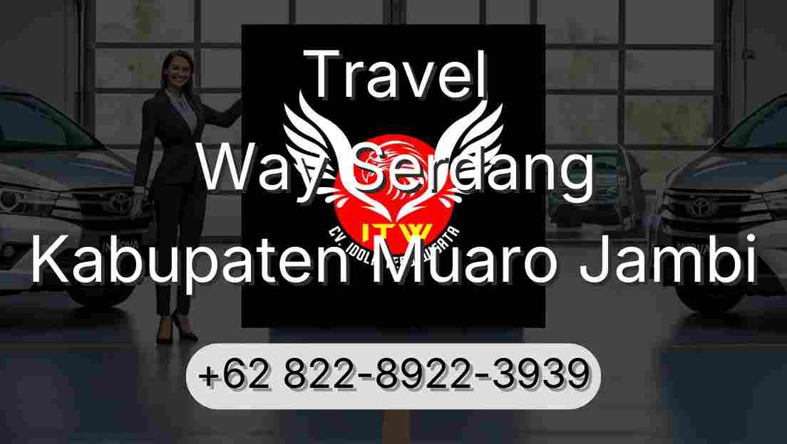 Travel Way Serdang Kabupaten Muaro Jambi