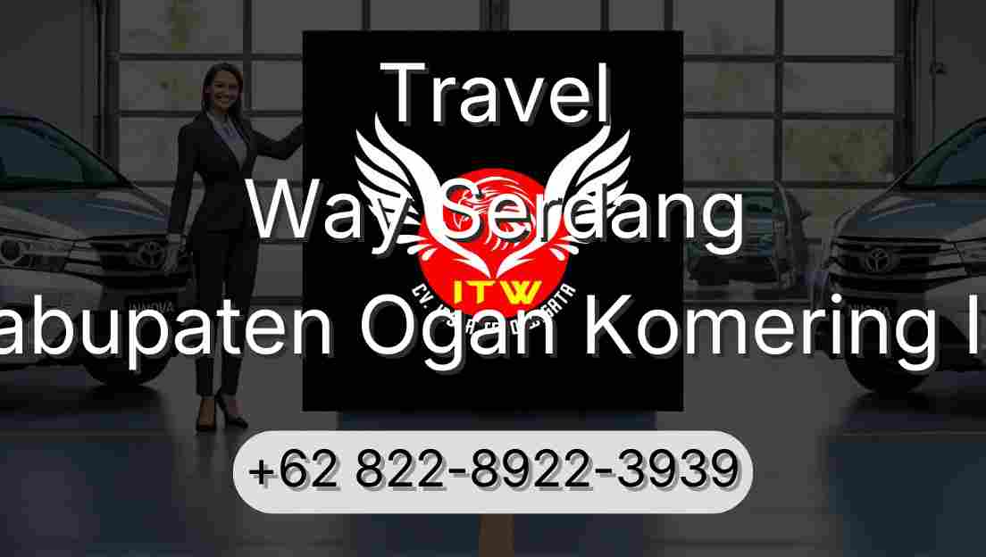 Travel Way Serdang Kabupaten Ogan Komering Ilir