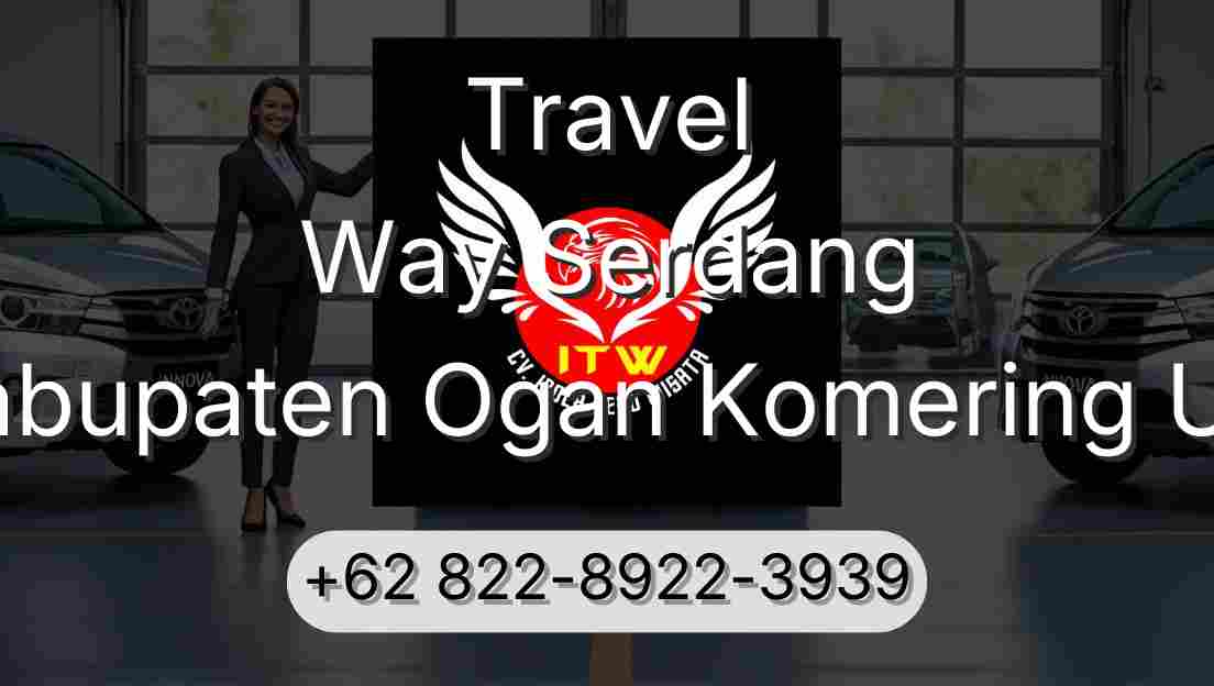 Travel Way Serdang Kabupaten Ogan Komering Ulu