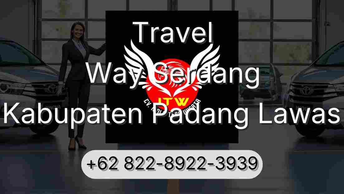 Travel Way Serdang Kabupaten Padang Lawas