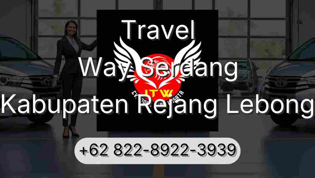 Travel Way Serdang Kabupaten Rejang Lebong