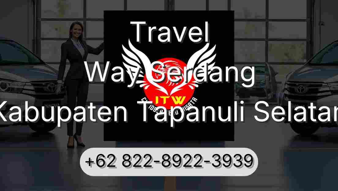 Travel Way Serdang Kabupaten Tapanuli Selatan
