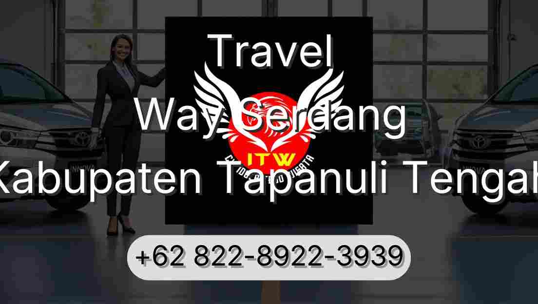 Travel Way Serdang Kabupaten Tapanuli Tengah