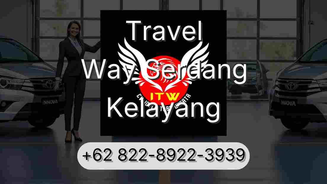 Travel Way Serdang Kelayang
