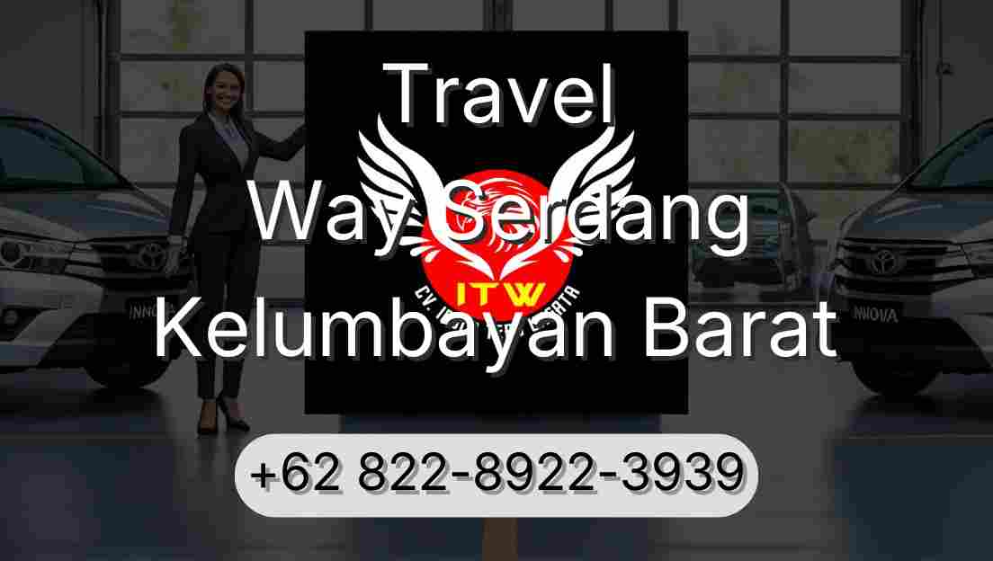Travel Way Serdang Kelumbayan Barat
