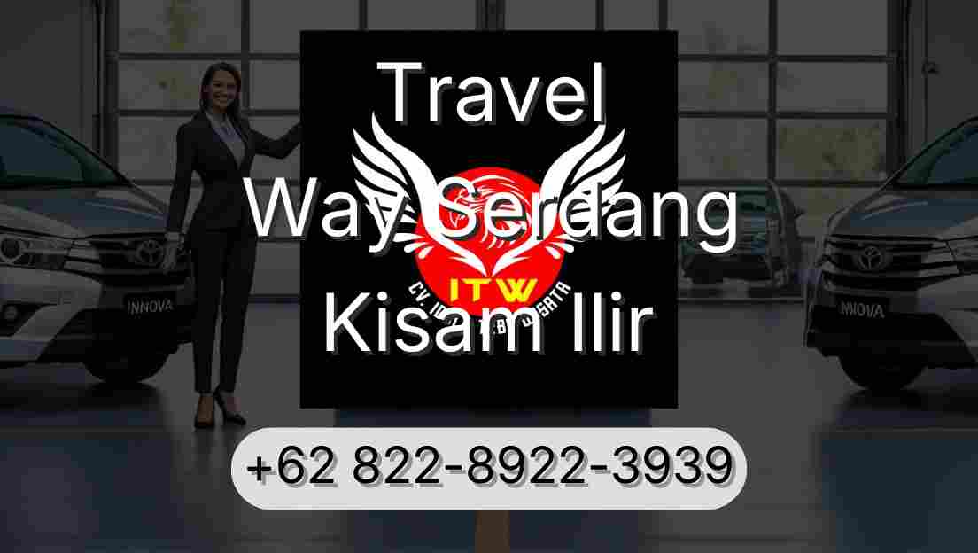 Travel Way Serdang Kisam Ilir