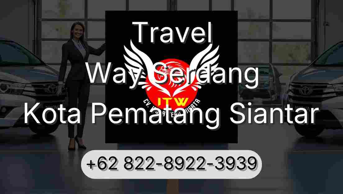 Travel Way Serdang Kota Pematang Siantar