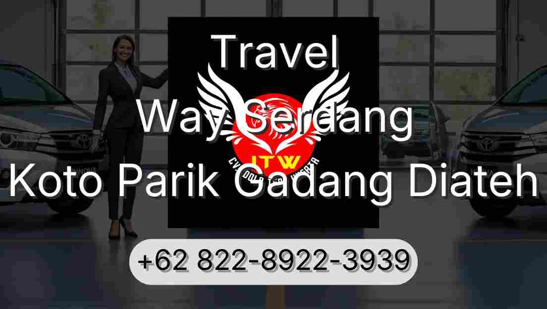Travel Way Serdang Koto Parik Gadang Diateh