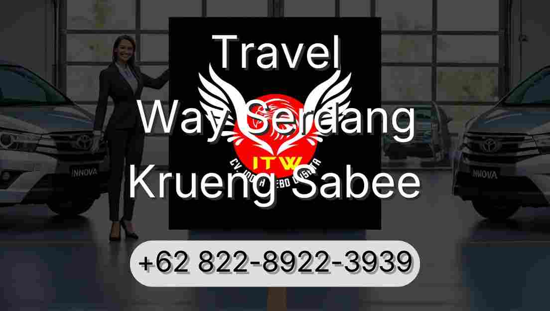 Travel Way Serdang Krueng Sabee