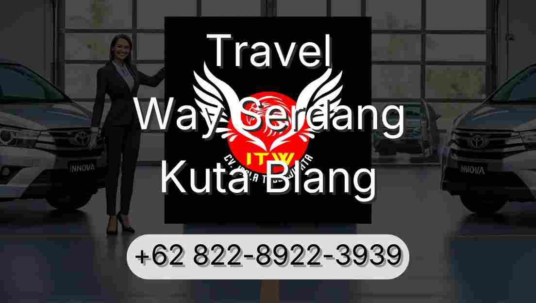 Travel Way Serdang Kuta Blang