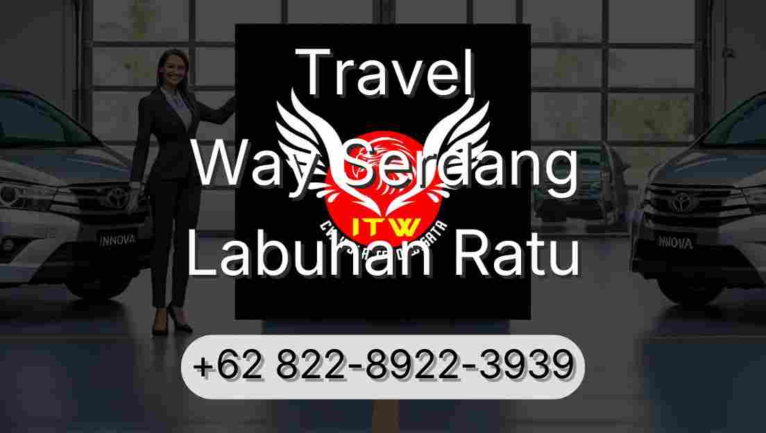 Travel Way Serdang Labuhan Ratu