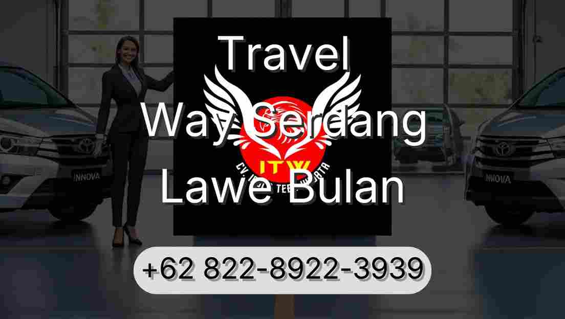 Travel Way Serdang Lawe Bulan