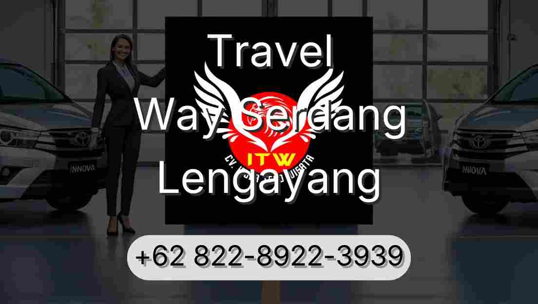 Travel Way Serdang Lengayang