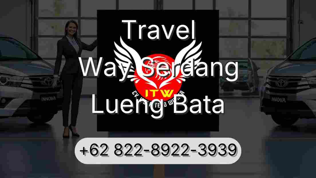 Travel Way Serdang Lueng Bata