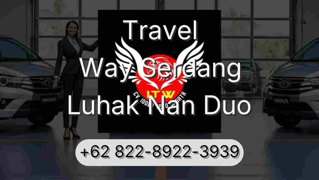 Travel Way Serdang Luhak Nan Duo