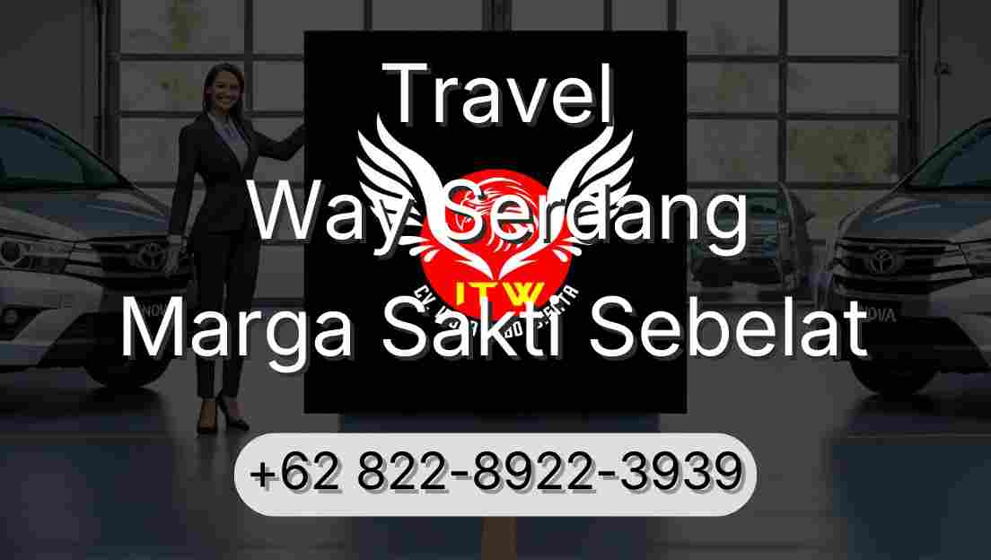 Travel Way Serdang Marga Sakti Sebelat