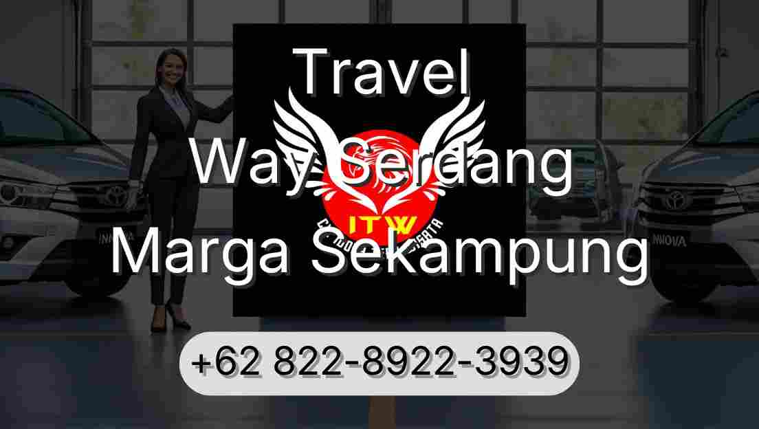 Travel Way Serdang Marga Sekampung