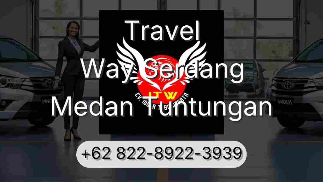 Travel Way Serdang Medan Tuntungan