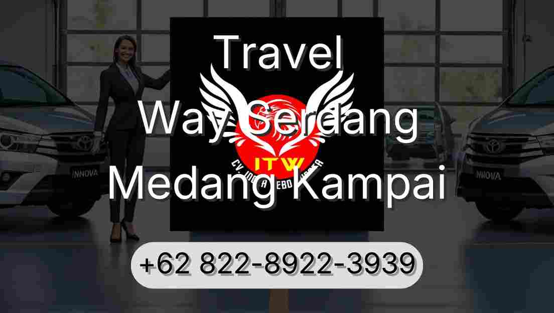 Travel Way Serdang Medang Kampai