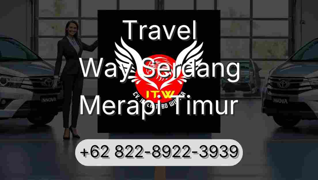 Travel Way Serdang Merapi Timur