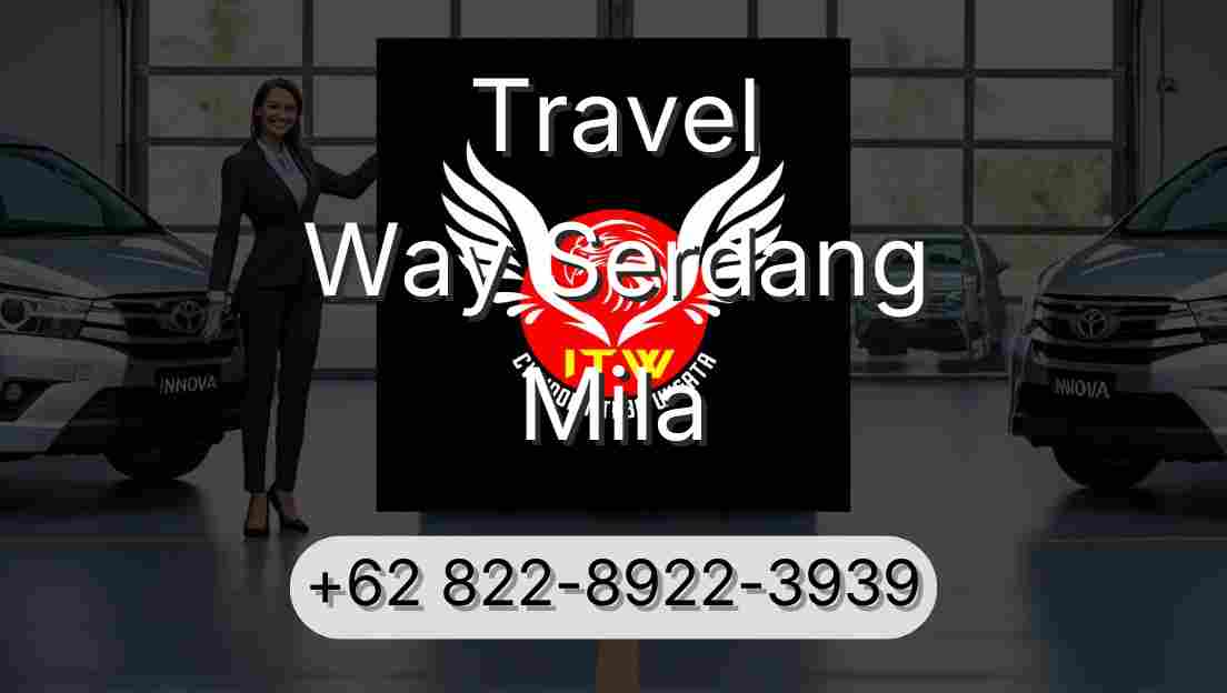 Travel Way Serdang Mila