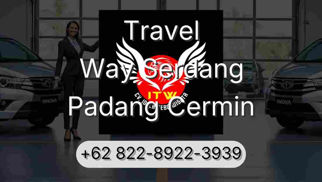 Travel Way Serdang Padang Cermin