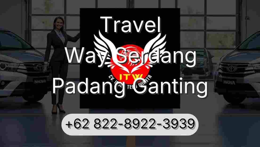 Travel Way Serdang Padang Ganting