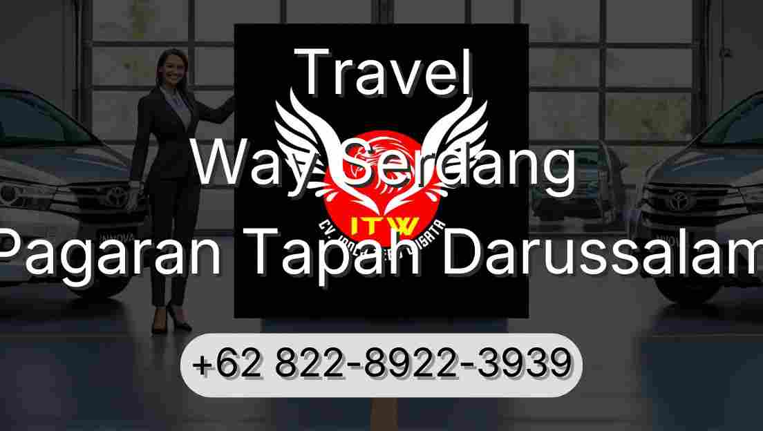 Travel Way Serdang Pagaran Tapah Darussalam