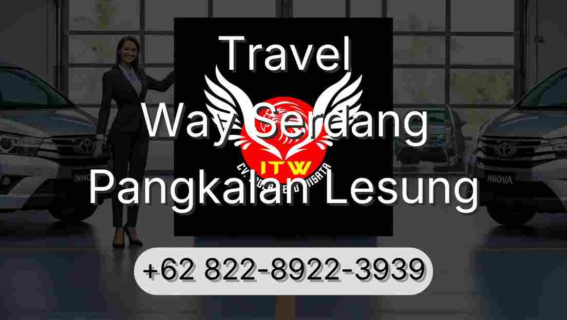 Travel Way Serdang Pangkalan Lesung