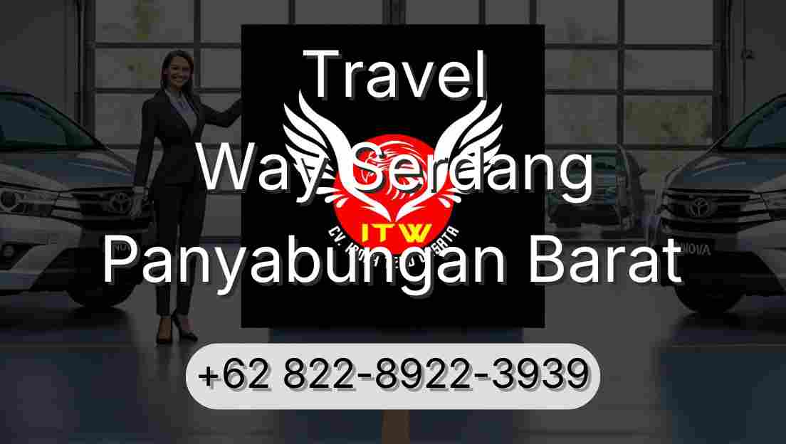 Travel Way Serdang Panyabungan Barat
