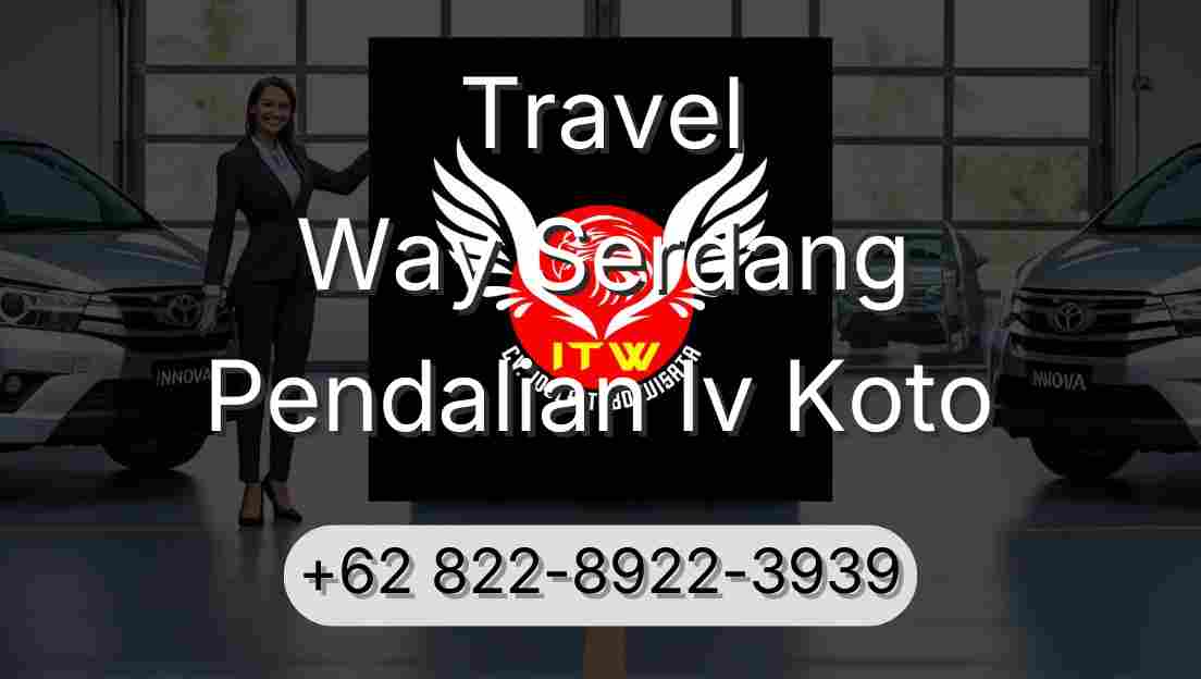 Travel Way Serdang Pendalian Iv Koto