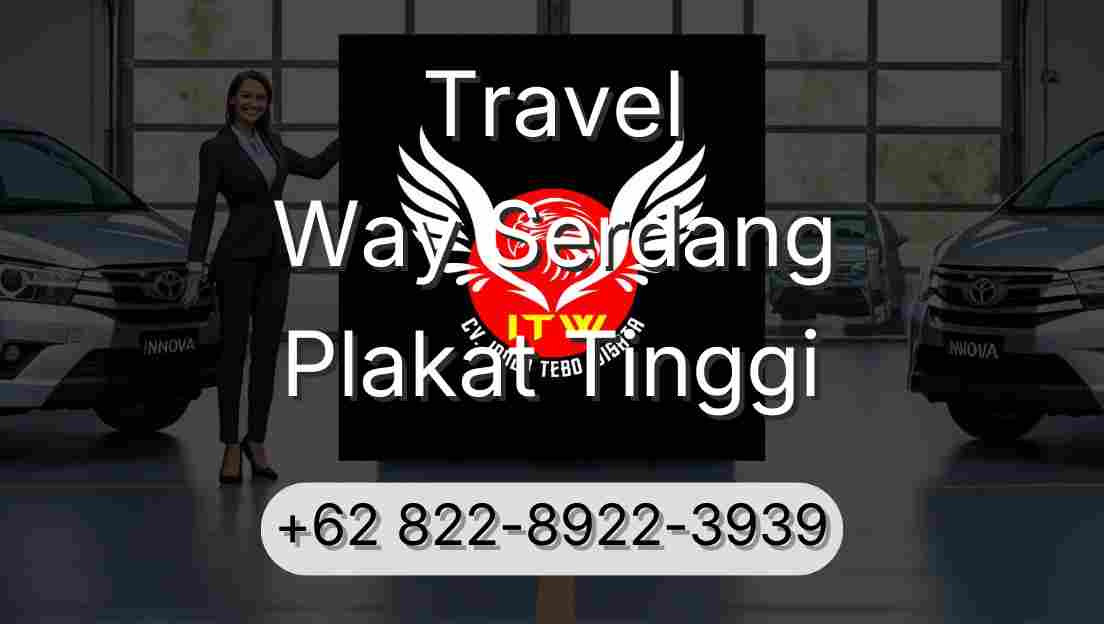 Travel Way Serdang Plakat Tinggi