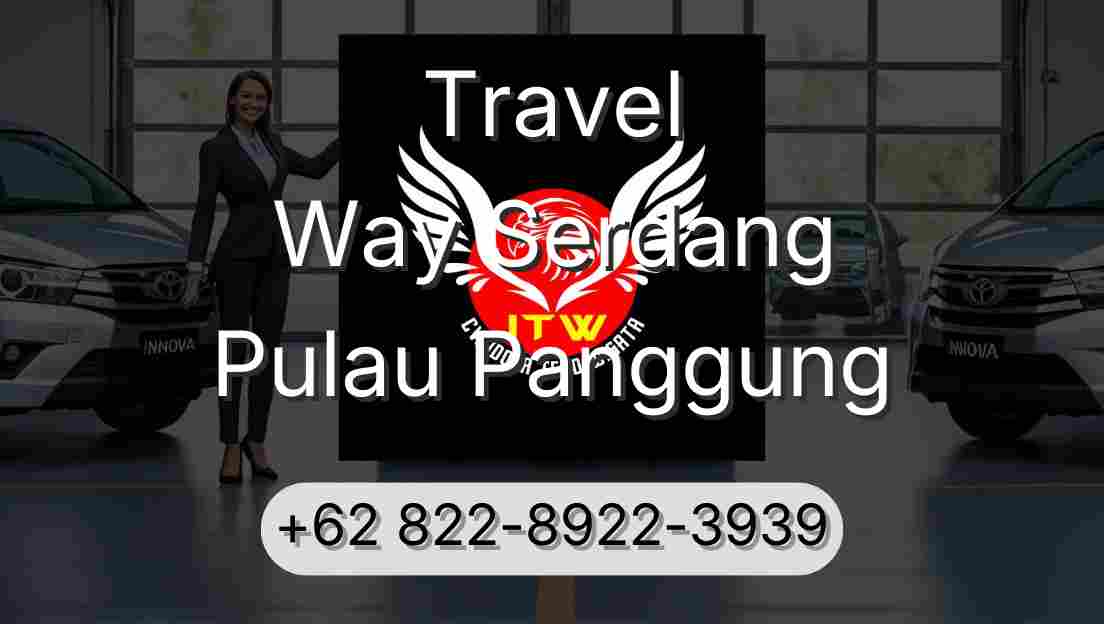 Travel Way Serdang Pulau Panggung