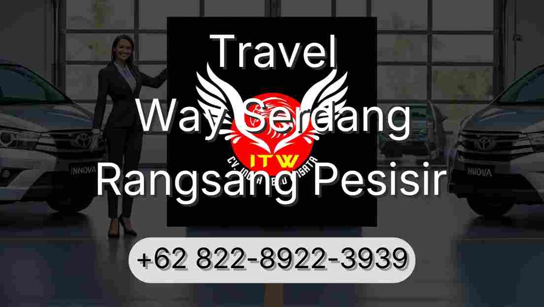 Travel Way Serdang Rangsang Pesisir