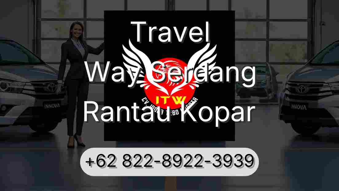 Travel Way Serdang Rantau Kopar