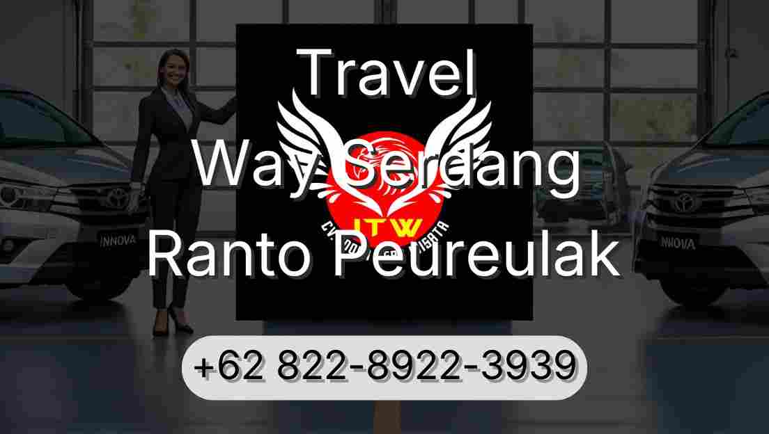 Travel Way Serdang Ranto Peureulak