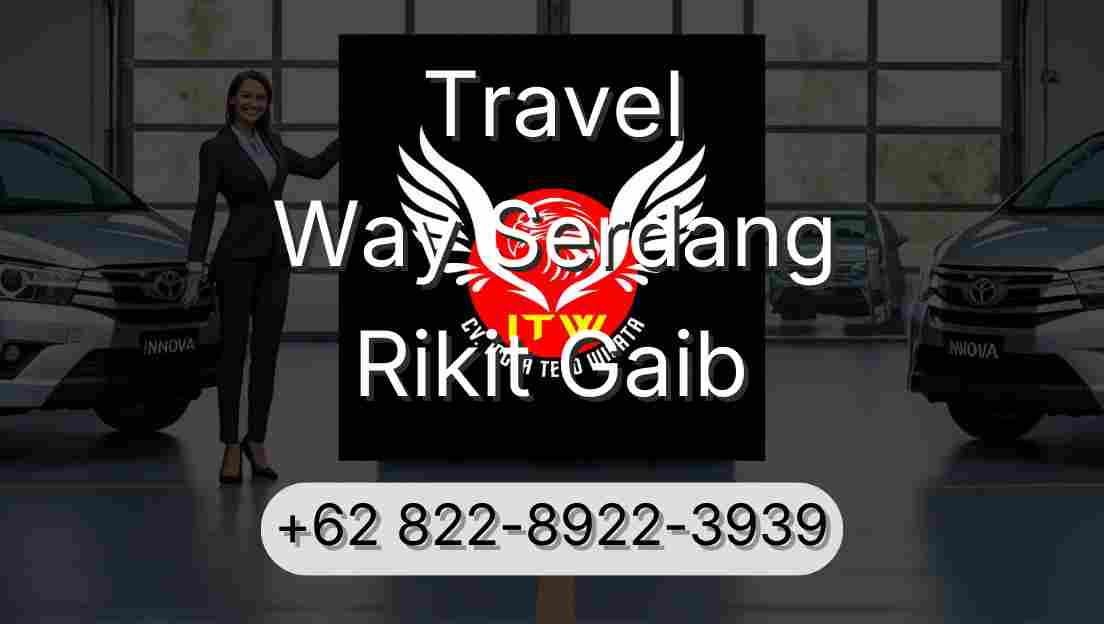 Travel Way Serdang Rikit Gaib