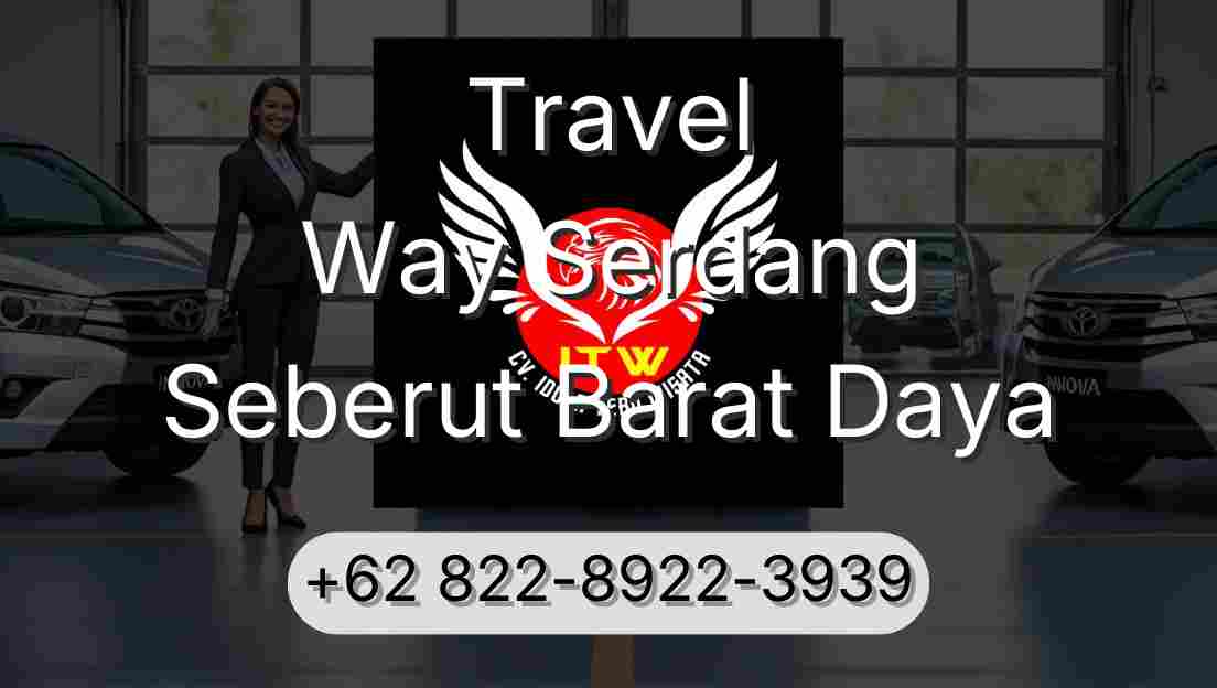Travel Way Serdang Seberut Barat Daya