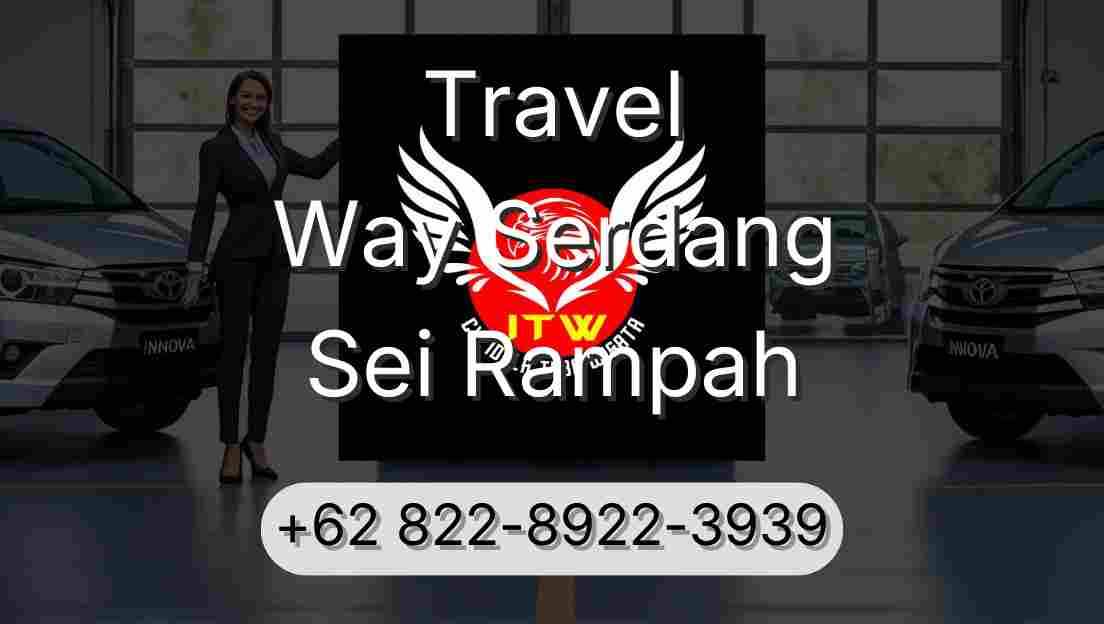 Travel Way Serdang Sei Rampah