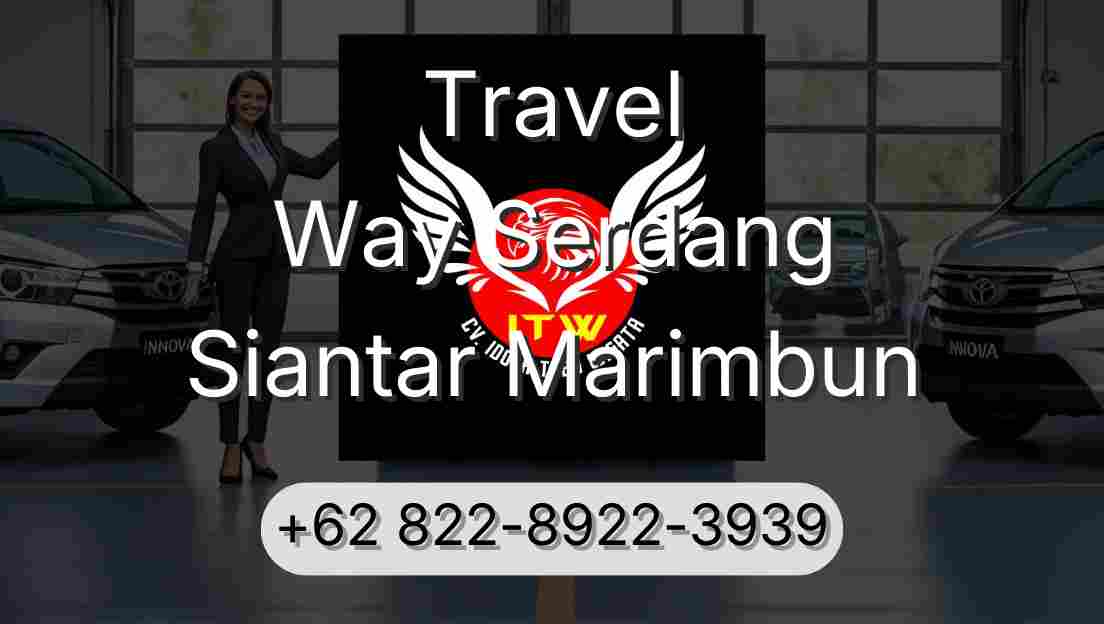 Travel Way Serdang Siantar Marimbun