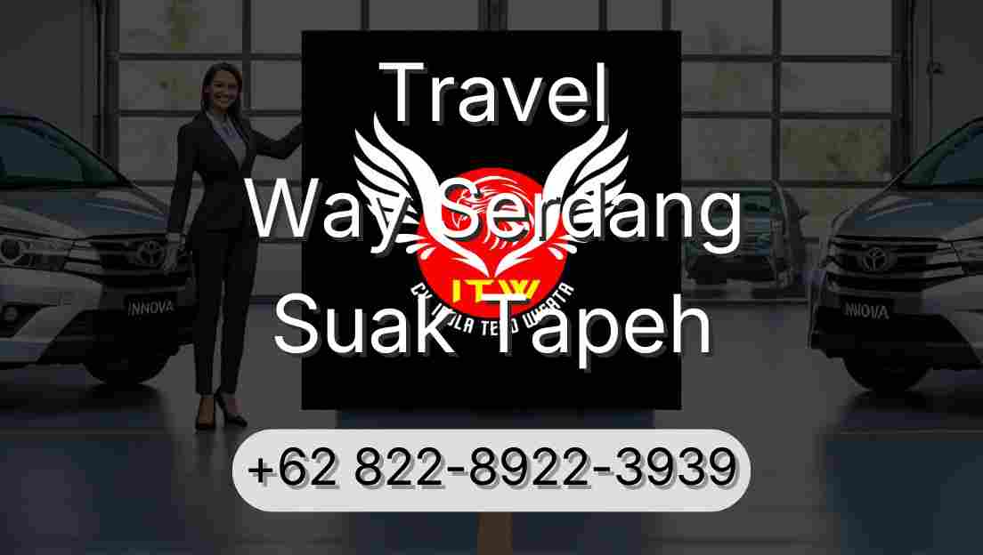 Travel Way Serdang Suak Tapeh