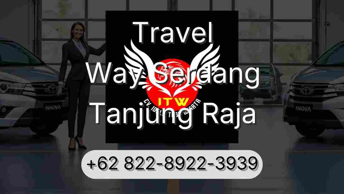 Travel Way Serdang Tanjung Raja