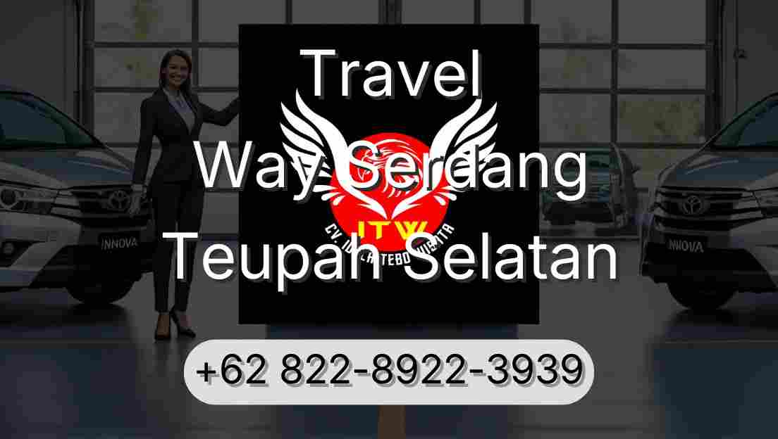 Travel Way Serdang Teupah Selatan